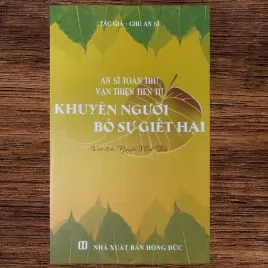 An Sĩ Toàn Thư Vạn Thiện Tiên Tư Khuyên Người Bỏ Sự Giết Hại 